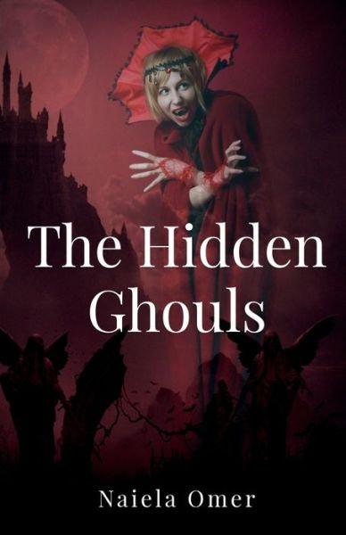 Cover for Naiela Omer · The Hidden Ghouls (Paperback Book) (2022)