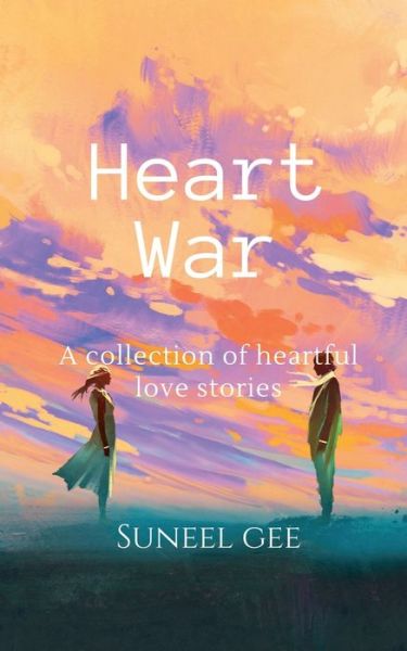 Cover for Suneel Gee · Heart war (Paperback Book) (2022)