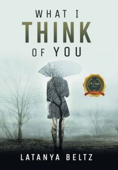 Cover for Latanya Beltz · What I Think of You (Hardcover Book) (2022)