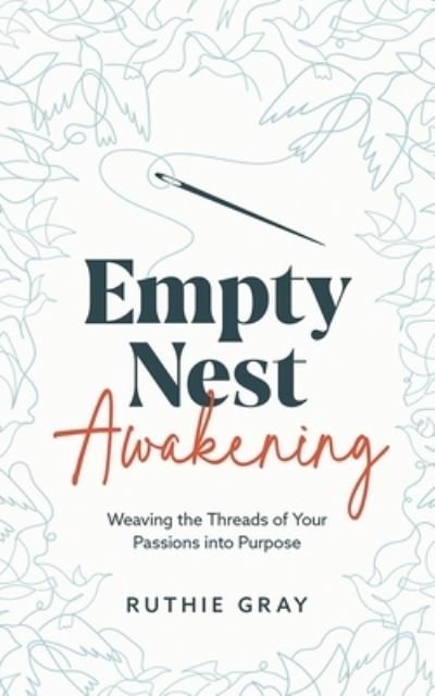Cover for Ruthie Gray · Empty Nest Awakening (Bog) (2023)