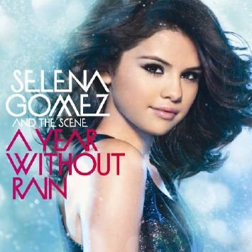 Cover for Selena Gomez &amp; The Scene · A Year Without Rain (CD) (2010)