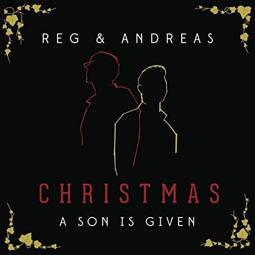Cover for Reg &amp; Andreas · Christmas - A Son Is Given (CD) (2017)