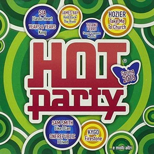 Hot Party Spring 2015 / Variou - Hot Party Spring 2015 / Variou - Música - Universal Strategic - 0600753596142 - 17 de março de 2015