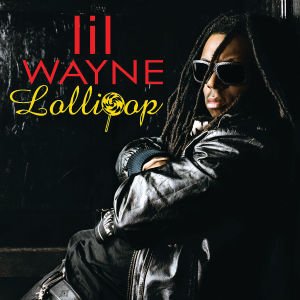 Lollipop - Lil Wayne - Música - UNIVE - 0602517734142 - 30 de maio de 2008