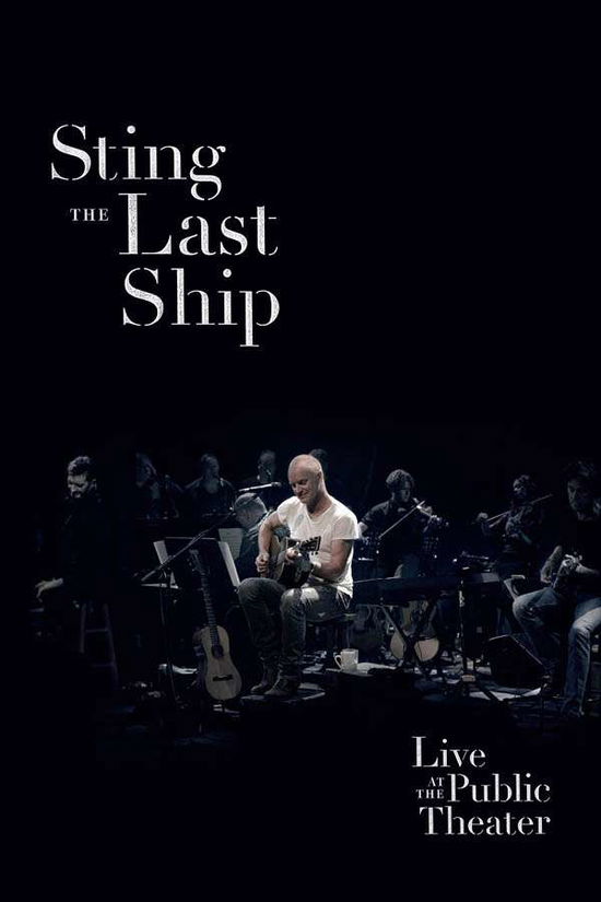 The Last Ship - Live at the Public Theater - Sting - Musik - INTERSCOPE - 0602537899142 - 22 september 2014