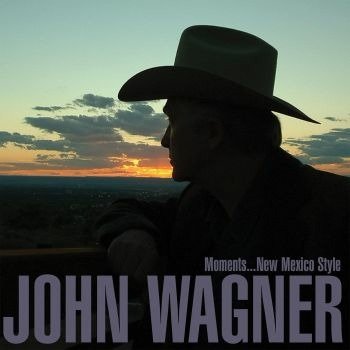 Moments... New Mexico Style - John Wagner - Muziek - DON GIOVANNI - 0634457114142 - 16 december 2022