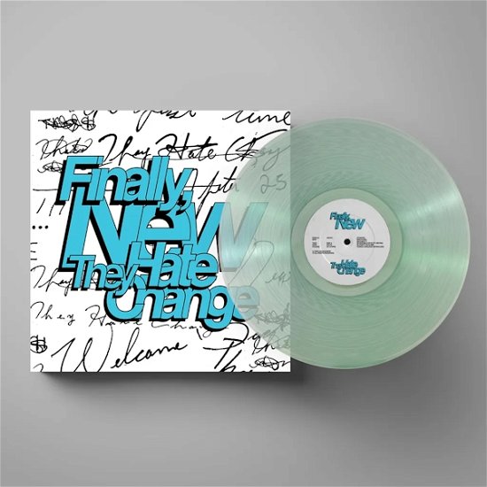They Hate Change · Finally New (LP) [Coloured & Signed Vinyl edition] (2022)