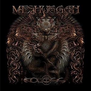 Koloss - Meshuggah - Music - METAL - 0727361467142 - March 22, 2019