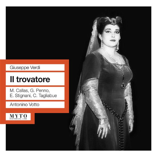 Il Trovatore - Verdi / Callas / Penno / Votto - Muziek - MYT - 0801439903142 - 25 september 2012