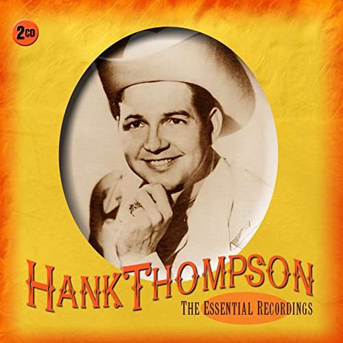 Cover for Hank Thompson · The Essential Recordings (CD) (2017)