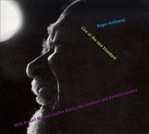 Cover for Roger Kellaway · Roger Kellaway - Live At The Jazz Standard (CD)
