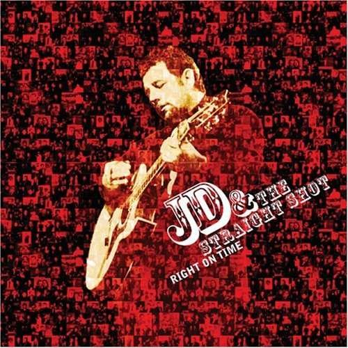 Cover for Jd &amp; the Straight Shot · Jd &amp; the Straight Shot-right on Time (CD)
