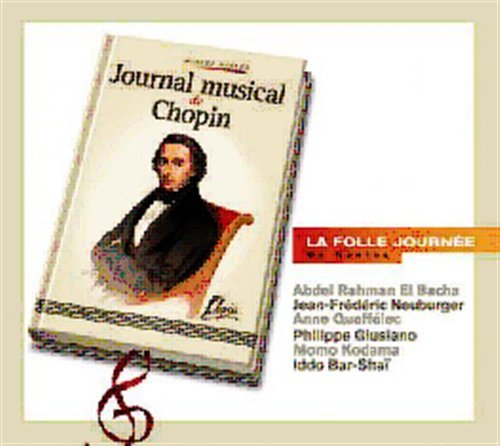 Journal Musical De Chopin - Frederic Chopin - Música - MIRARE - 3760127221142 - 13 de mayo de 2010