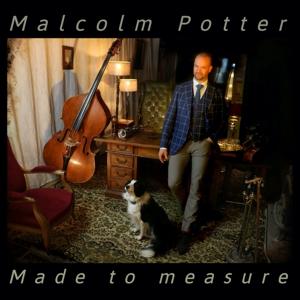 Cover for Malcolm Potter · Made To Measure (CD) (2023)