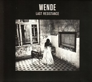 Cover for Wende · Last Resistance (CD) (2013)