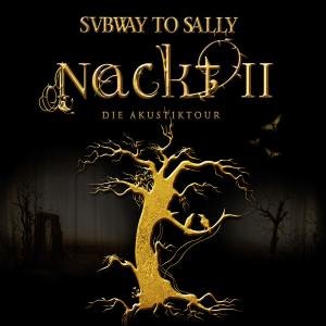 Nackt II - Subway to Sally - Musiikki - SUBWAY TO SALLY - 4260219290142 - perjantai 22. lokakuuta 2010