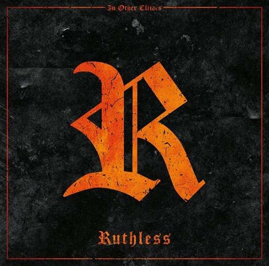 Ruthless - In Other Climes - Muzyka - DEAD SERIOUS - 4260485370142 - 26 lipca 2019