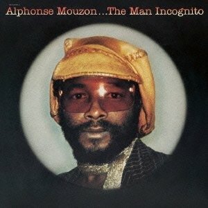 Cover for Alphonse Mouzon · Man Incognito (CD) (2013)