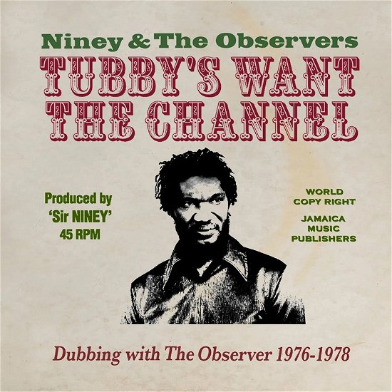 Tubby's Wants The Channel - Dubbing With The Observer 1976 - 1978 - Niney And The Observers - Music - DOCTOR BIRD - 5013929284142 - June 21, 2024