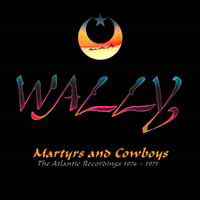 Wally · Martyrs and Cowboys (CD) [Remastered edition] (2022)