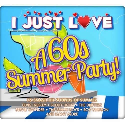 Cover for --- · I Just Love A 60s Summer Party (CD) (2013)