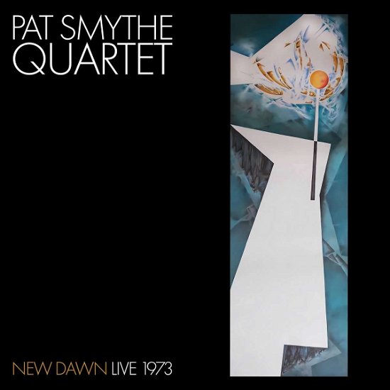 Cover for Pat Smythe Quartet · New Dawn: Live 1973 (CD) (2024)