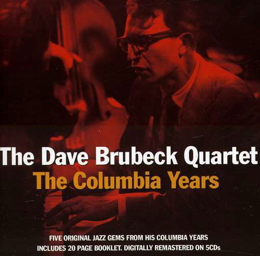 The Columbia Years - Dave Brubeck Quartet - Musiikki - NOT NOW - 5060143499142 - torstai 28. helmikuuta 2019