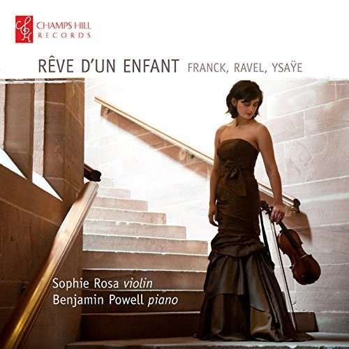 Reve D'enfant - Sophie Rosa - Musik - CHAMPS HILL - 5060212591142 - 20. maj 2016