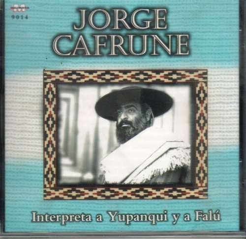 Interpreta a Yupanqui Y a Falu - Jorge Cafrune - Musiikki - MAGENTA - 7798067339142 - tiistai 5. toukokuuta 2009