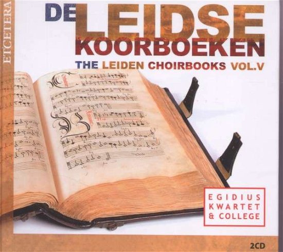 Cover for Egidius Kwartet &amp; College · Leidse Koorboeken Vol.5 (CD) (2015)