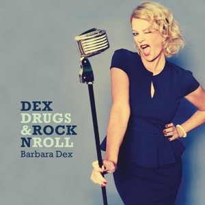Cover for Barbara Dex · Dex, Drugs &amp; Rock N Roll (CD) (2016)