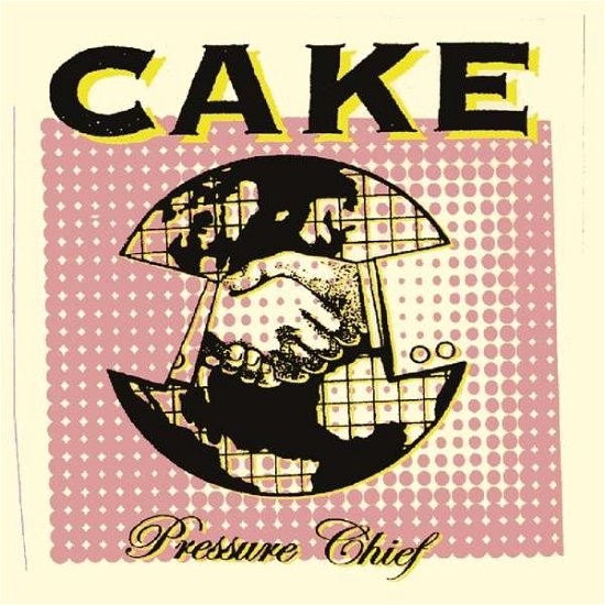 Pressure Chief - Cake - Musikk - MUSIC ON CD - 8718627228142 - 14. desember 2020