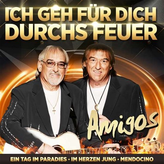 Cover for Amigos · Jahrtausendhits - Ich Geh Fur Dich Durchs Feuer (CD) (2020)