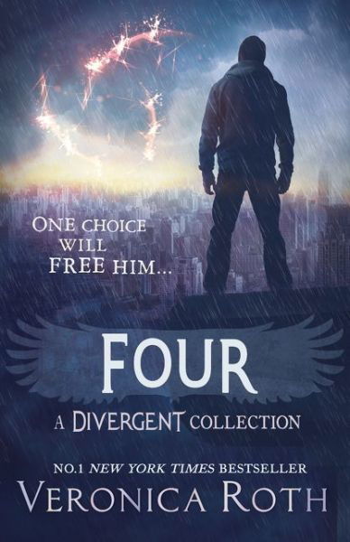 Four: A Divergent Collection - Veronica Roth - Books - HarperCollins Publishers - 9780007550142 - August 27, 2015