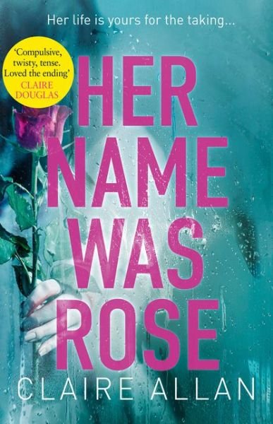 Cover for Claire Allan · Her Name Was Rose (Paperback Book) (2018)