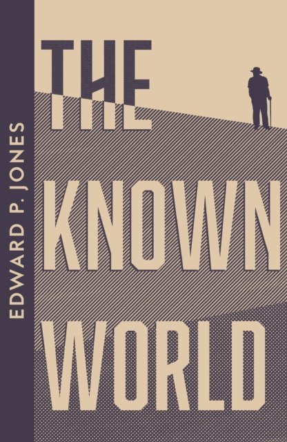 Cover for Edward P. Jones · The Known World - Collins Modern Classics (Paperback Book) (2024)