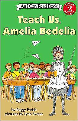 Cover for Peggy Parish · Teach Us, Amelia Bedelia - I Can Read Level 2 (Pocketbok) [First Thus edition] (2004)