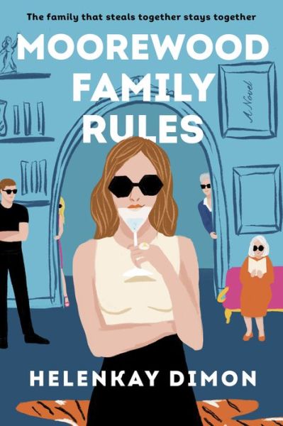 Cover for HelenKay Dimon · Moorewood Family Rules: A Novel (Gebundenes Buch) (2023)