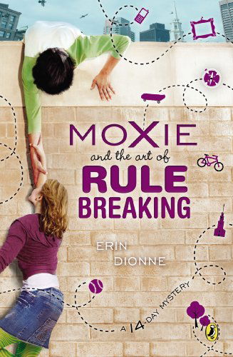 Cover for Erin Dionne · Moxie and the Art of Rule Breaking: a 14 Day Mystery (14 Day Mysteries) (Paperback Book) [Reprint edition] (2014)