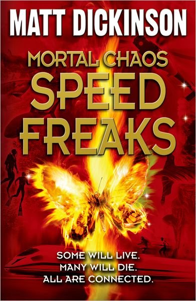 Cover for Matt Dickinson · Mortal Chaos: Speed Freaks (Paperback Bog) (2012)