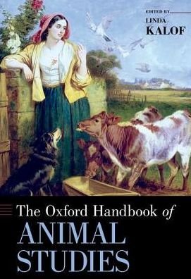 Cover for Linda Kalof · The Oxford Handbook of Animal Studies - Oxford Handbooks (Hardcover Book) (2017)