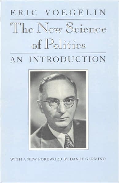 Cover for Eric Voegelin · The New Science of Politics: An Introduction - Walgreen Foundation Lectures WFL (Paperback Book) [New edition] (1987)