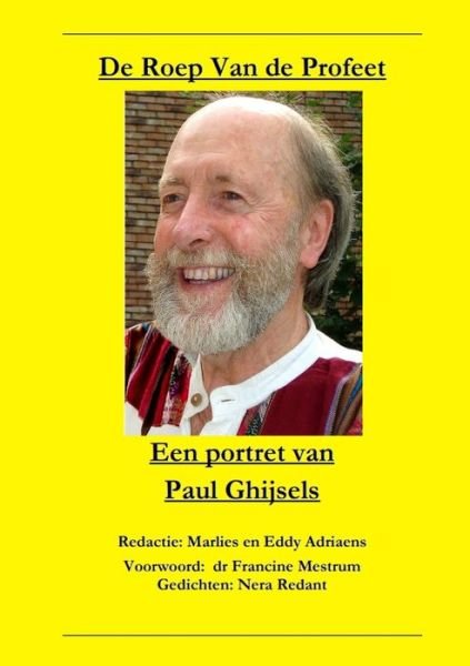 Cover for Eddy en Marlies Adriaens · De Roep van de Profeet - Een portret van Paul Ghijsels (Paperback Bog) (2019)