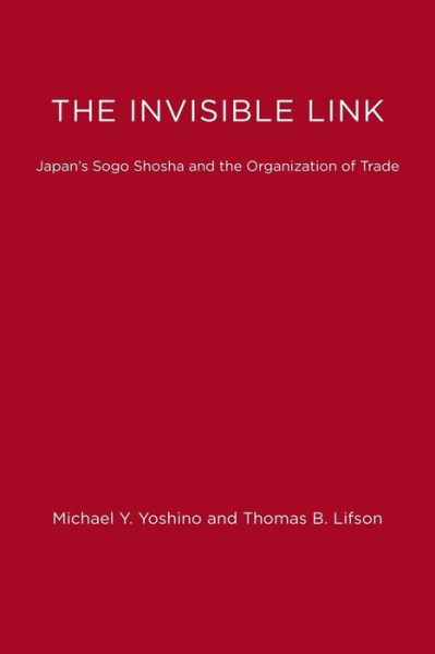 The Invisible Link - Michael Y. Yoshino - Books - MIT Press - 9780262740142 - January 29, 1988