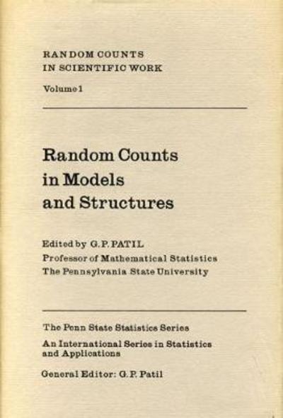 Cover for G P Patil · Random Counts in Scientific Work Vol. 1: Random Counts in Models and Structures (Hardcover Book) (1991)