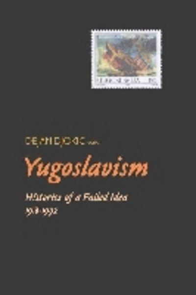 Cover for Djokic · Yugoslavism (Paperback Bog) (2003)