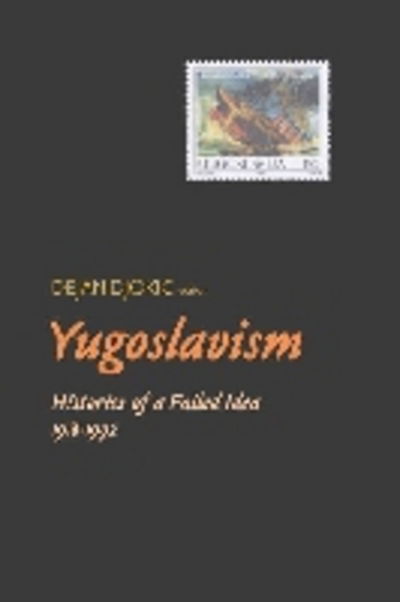 Cover for Djokic · Yugoslavism (Paperback Book) (2003)