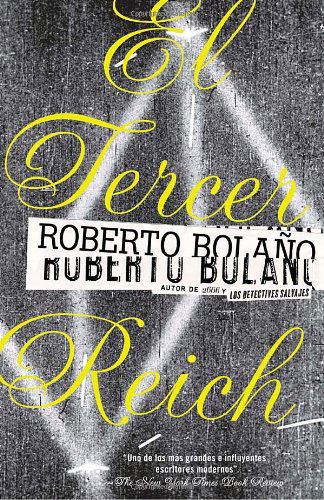 El Tercer Reich - Roberto Bolaño - Books - Vintage Espanol - 9780307476142 - September 26, 2017