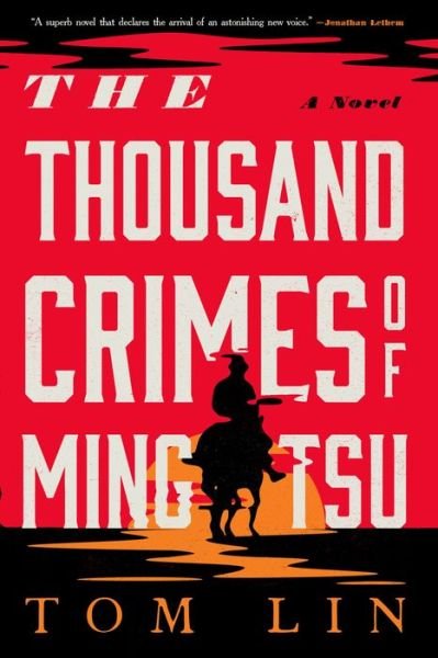 Cover for Tom Lin · The Thousand Crimes of Ming Tsu: A Novel (Paperback Book) (2022)