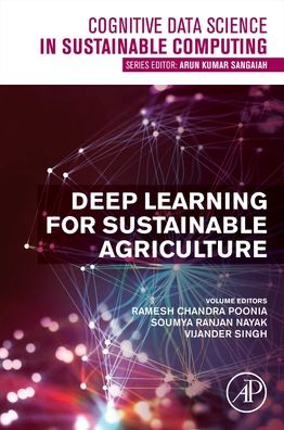 Cover for Deep Learning for Sustainable Agriculture - Cognitive Data Science in Sustainable Computing (Paperback Book) (2022)